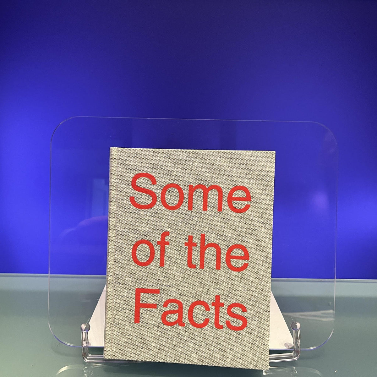 Some of the Facts