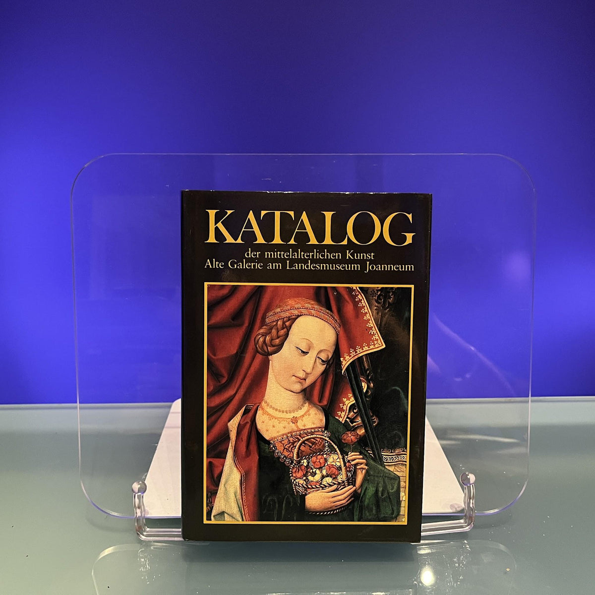 Katolog : der mittelalterlichen Kunst Alte Galerie am Landesmuseum Joanneum