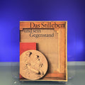 Das Stillleben und sein Gegenstand [Exhibition Catalogue: Staatliche Kunstsammlungen Dresden, 1983]