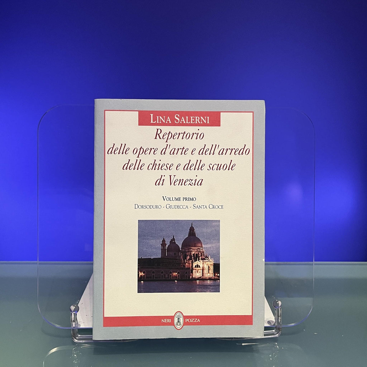 Repertorio delle opere d'arte e dell'arredo delle chiese e delle scuole di Venezia. I. Dorsoduro, Giudecca, Santa Croce.