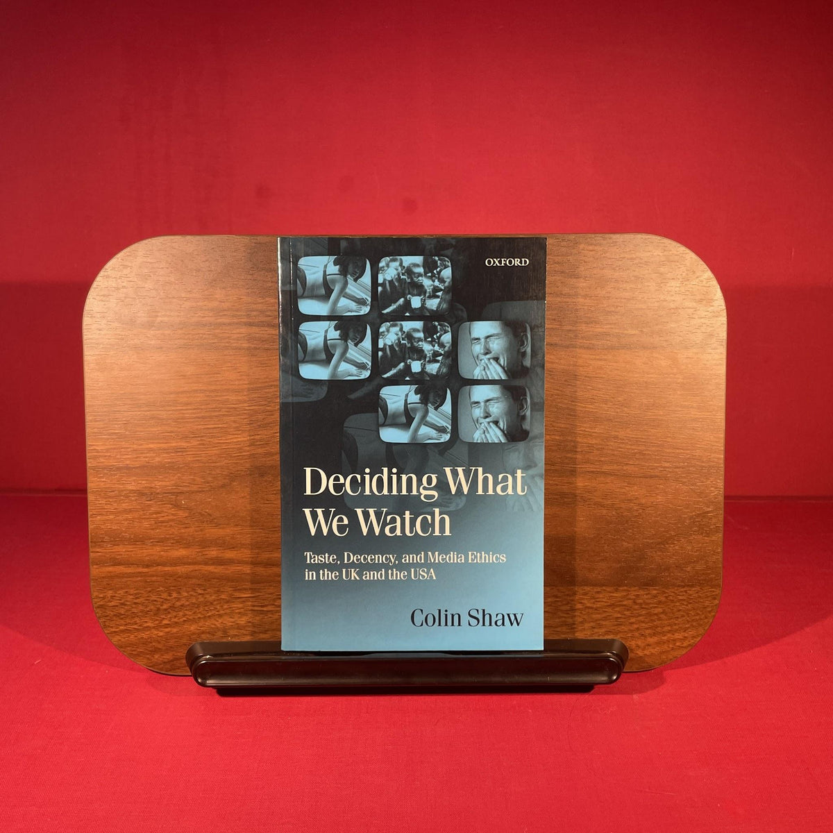 Deciding What We Watch: Taste, Decency and Media Ethics in the U.K. and the U.S.A.