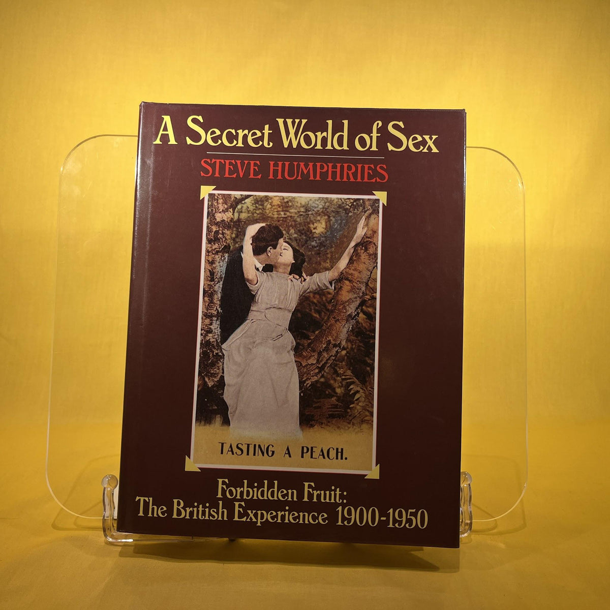 Secret World of Sex: Forbidden Fruit - The British Experience, 1900-50