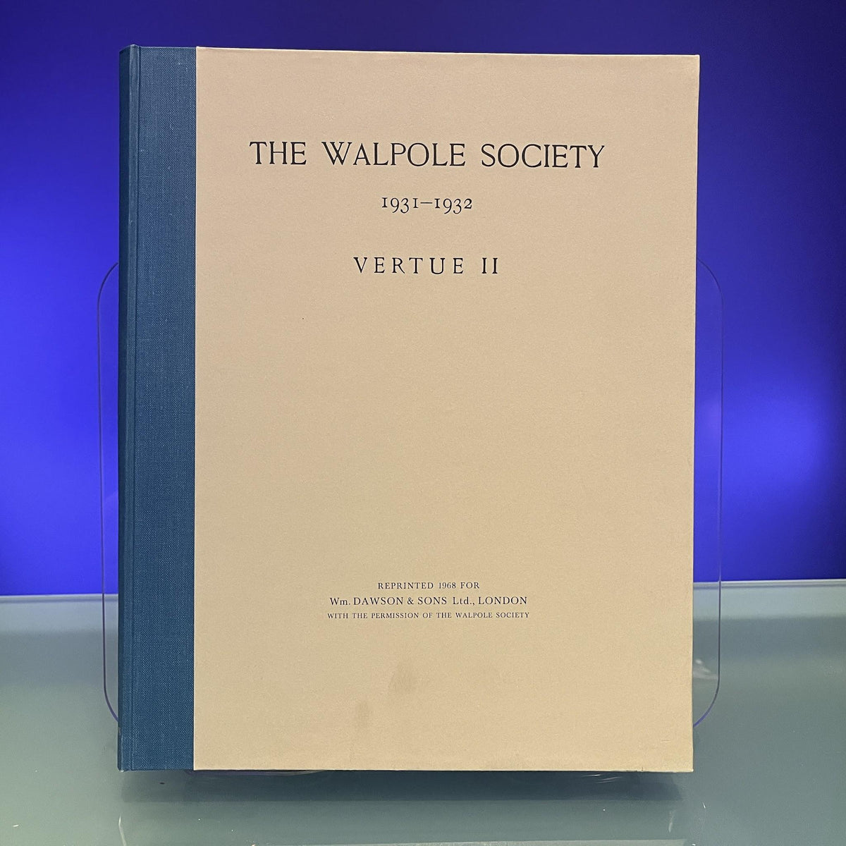 The Walpole Society 1931-1932 : Vertue II