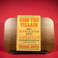 Hiss the Villain: Six English and American Melodramas