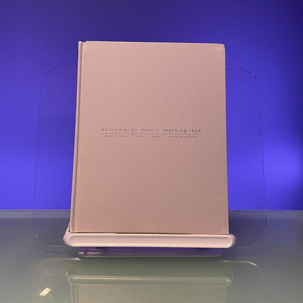 Learning Less: Gabriel Orozco, Fischli and Weiss, Richard Wentworth