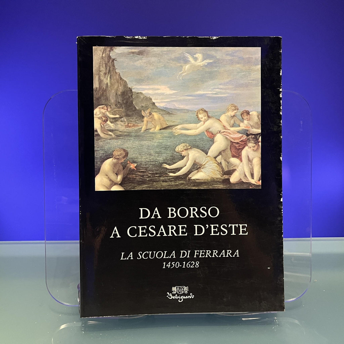 Da Borso a Cesare d'Este