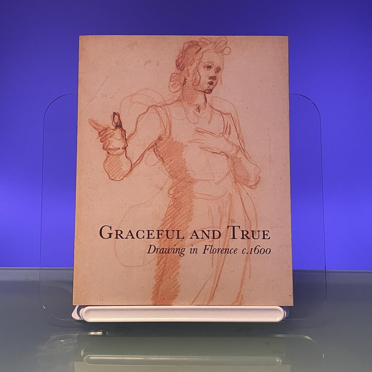 Graceful and True: Drawings in Florence c.1600