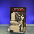 2 Vols: Mannerism : The crisis of the Renaissance and the Origin of Modern Art, Vol I, II