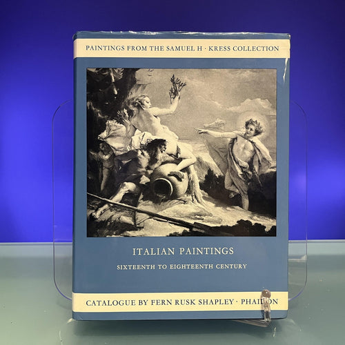 3 Vols : Italian Paintings : Thirteenth to Eighteenth Century : Samuel H. Kress Collection