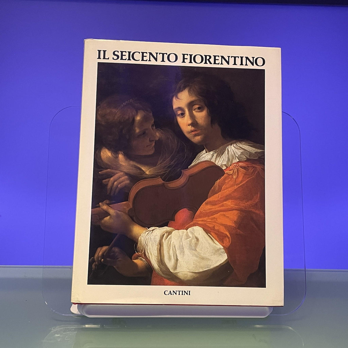 Il Seicento fiorentino. Arte a Firenze da Ferdinando I a Cosimo III.