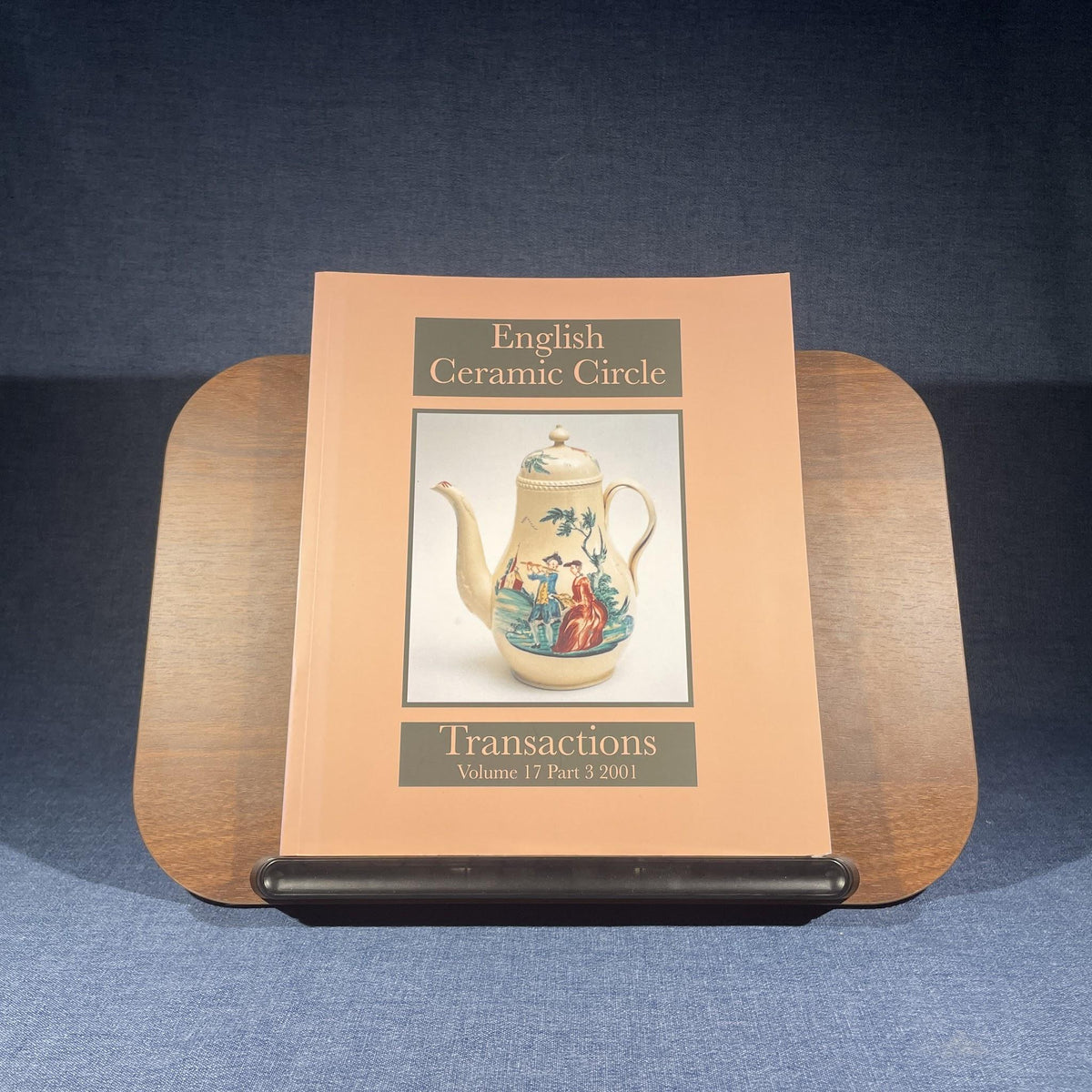 English Ceramic Circle Transactions, Volume 17 Part 3, 2001