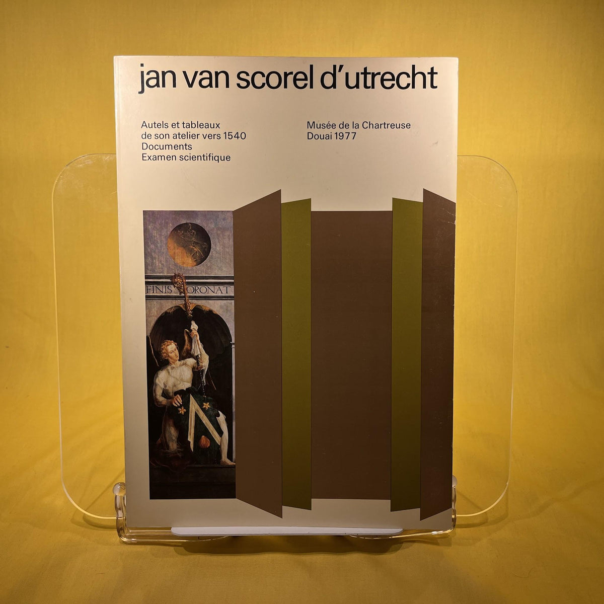 Jan van Scorel d'Utrecht [Exhibition Catalogue: Musee Central Utrecht, Netherlands, 1977]