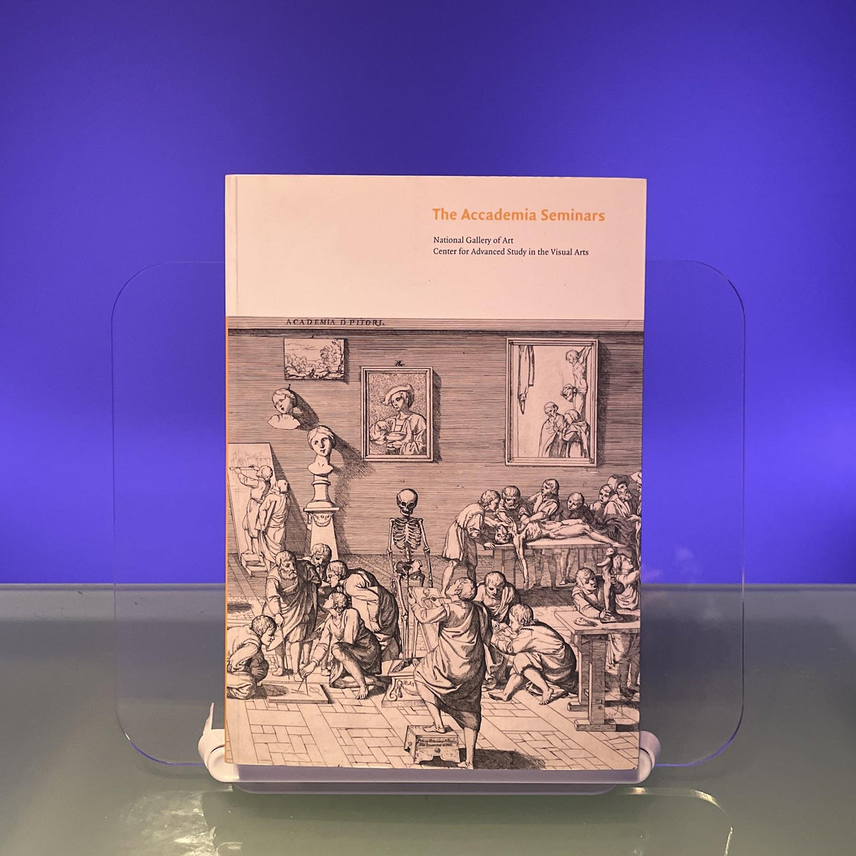 The Accademia Seminars: The Accademia Di San Luca in Rome, c. 1590-1635 (Studies in the History of Art, National Gallery of Art, Washington D.C.) (Seminar Papers)