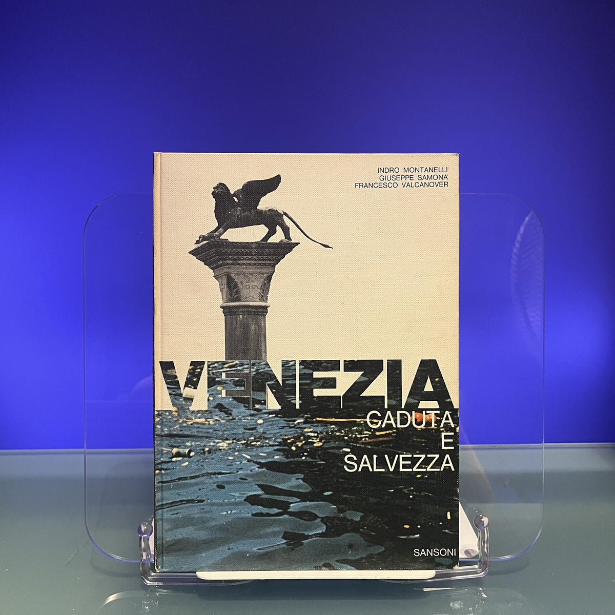 Venezia : Caduta e Salvezza