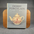 Derby Porcelain 1748-1848: An Illustrated Guide