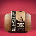 Britain Can Take It: British Cinema in the Second World War