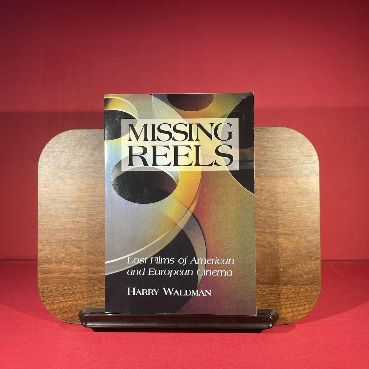 Missing Reels: Lost Films of American and European Cinema
