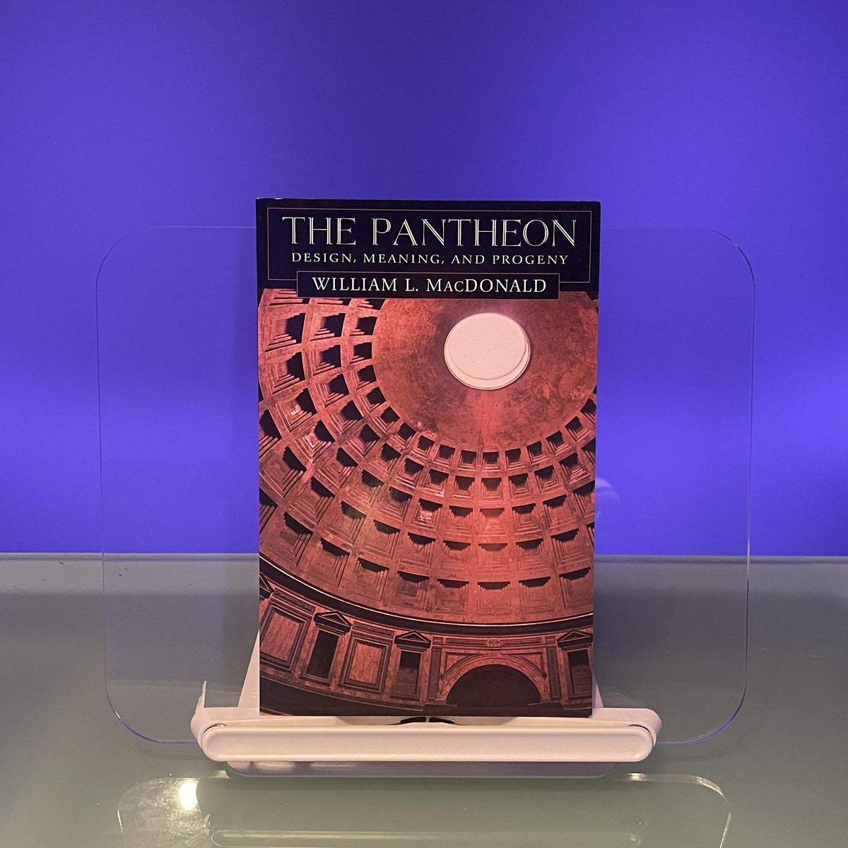 The Pantheon: Design, Meaning and Progeny