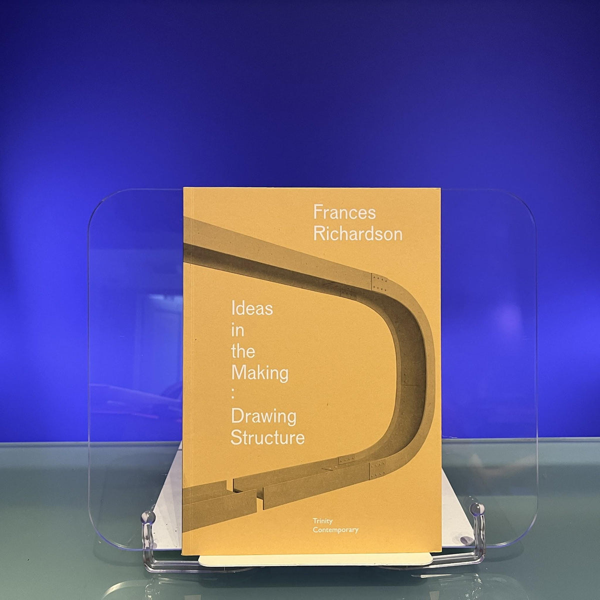 Frances Richardson Ideas in the Making : Drawing Structure