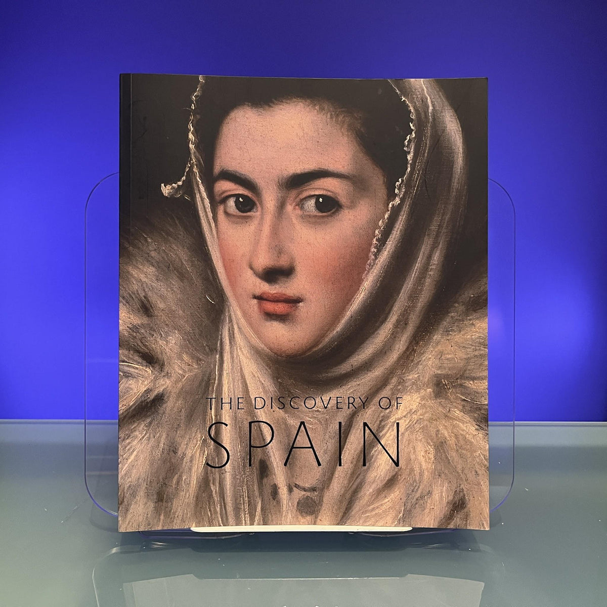 Discovery of Spain: British Artists and Collectors Goya to Picasso
