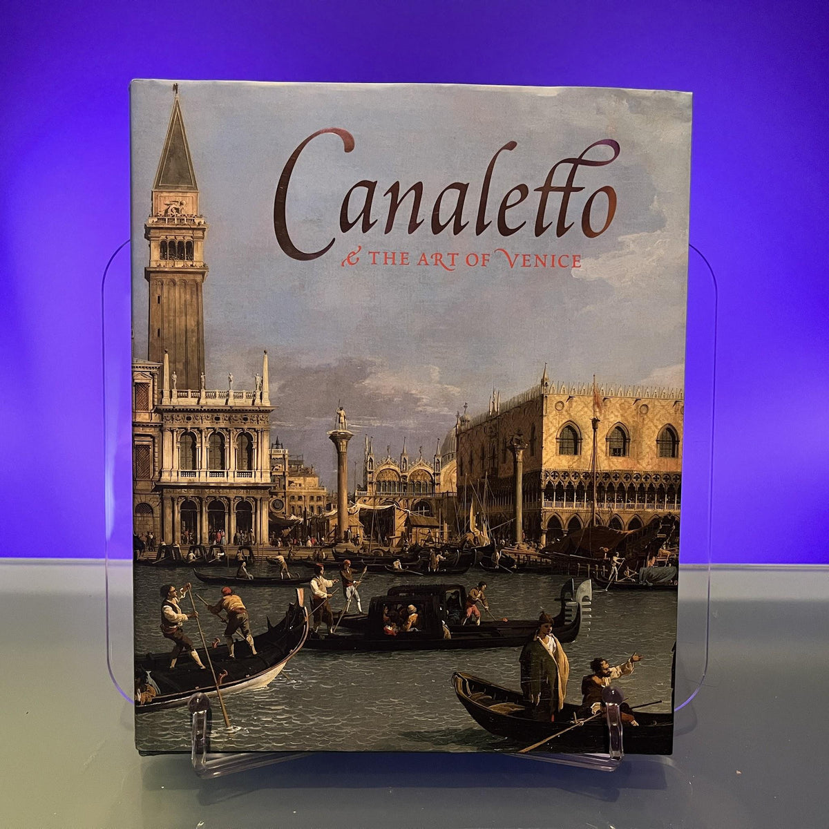 Canaletto and the Art of Venice