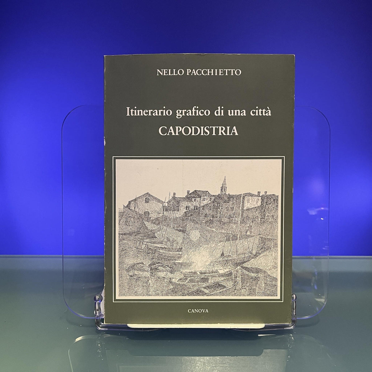 Itinerario grafico di una citta Capodistria
