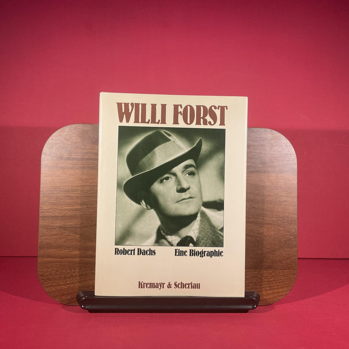 Willi Forst: Eine Biographie