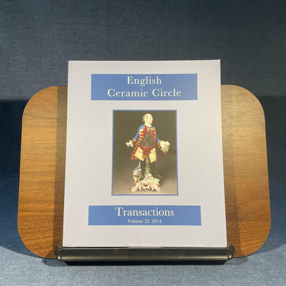 English Ceramic Circle Transactions Volume 25 2014