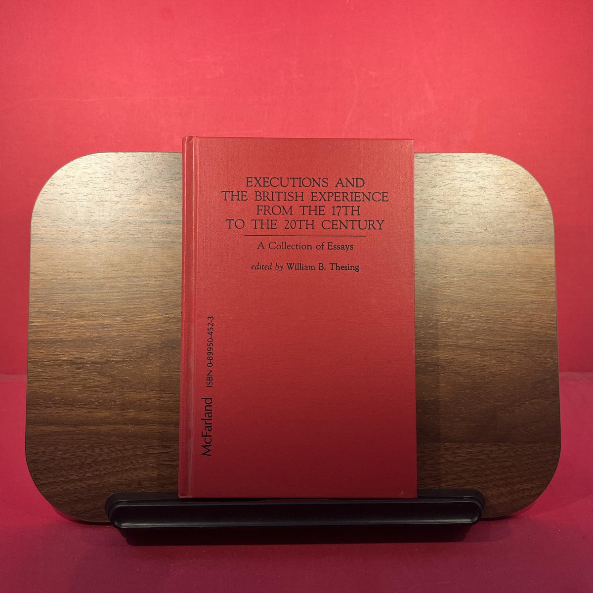 Executions and the British Experience from the 17th to the 20th Century: A Collection of Essays