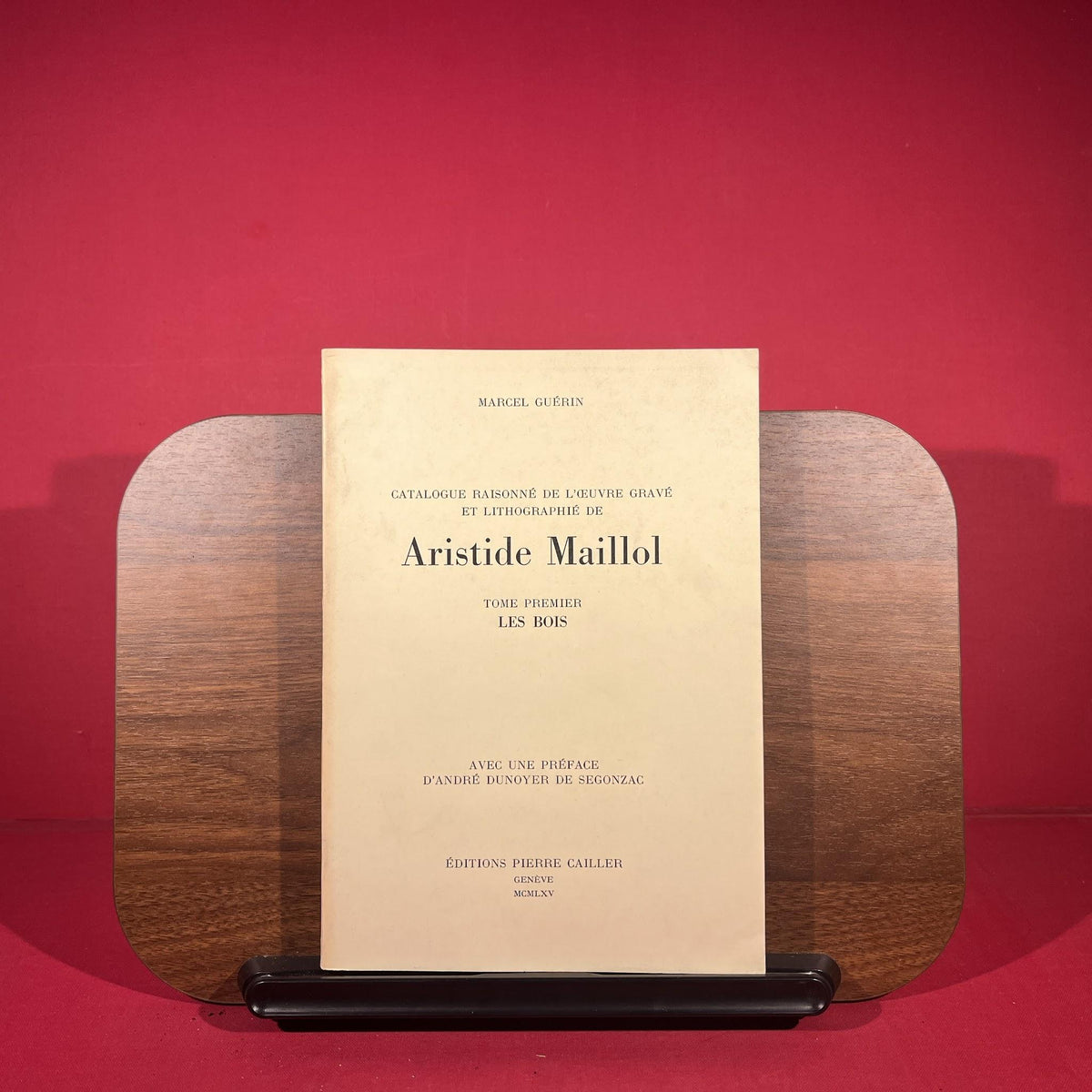 Catalogue Raisonné de l'Oeuvre Gravé et Lithographié de Aristide Maillol : Tome premier : Les Bois