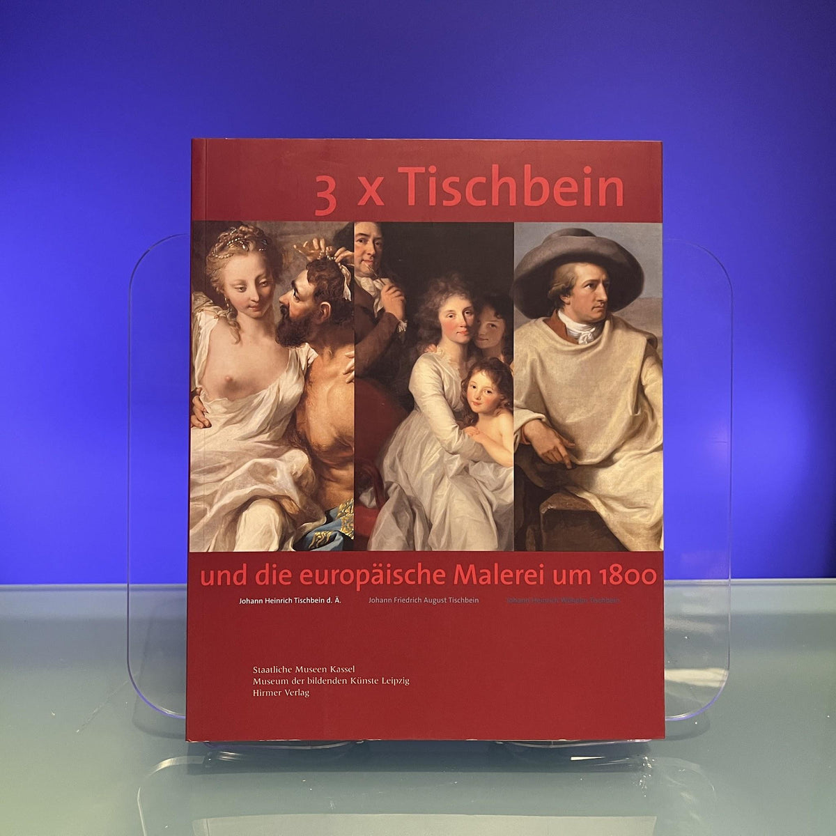 3 x Tischbein: Und Die Europaische Malerei Um 1880