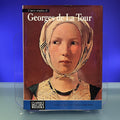 L'opera completa di : Georges de La Tour : Classici dell'Arte