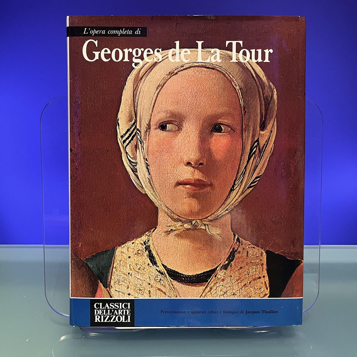 L'opera completa di : Georges de La Tour : Classici dell'Arte