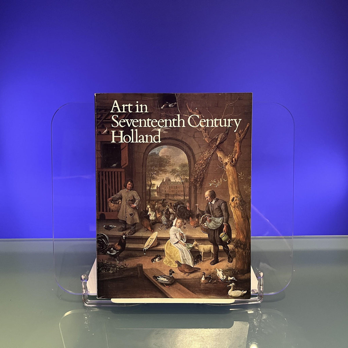 Art in Seventeenth Century Holland [Exhibition Catalogue: The National Gallery, London, 1976]