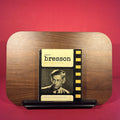 Cinema d'Aujourd'hui : 8 : Robert Bresson