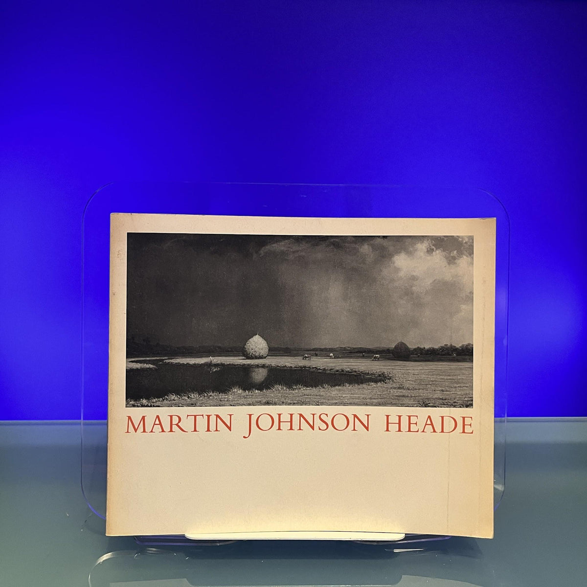 Martin Johnson Heade [Exhibition Catalogue: Martin Johnson Heade, Museum of Fine Arts, Boston,1969]