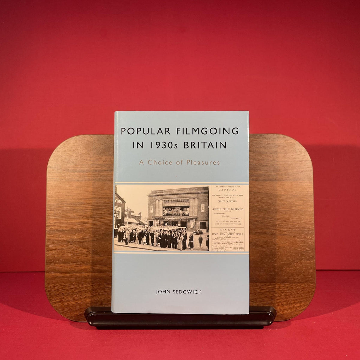 Popular Filmgoing in 1930s Britain: A Choice of Pleasures (Exeter Studies in Film History)