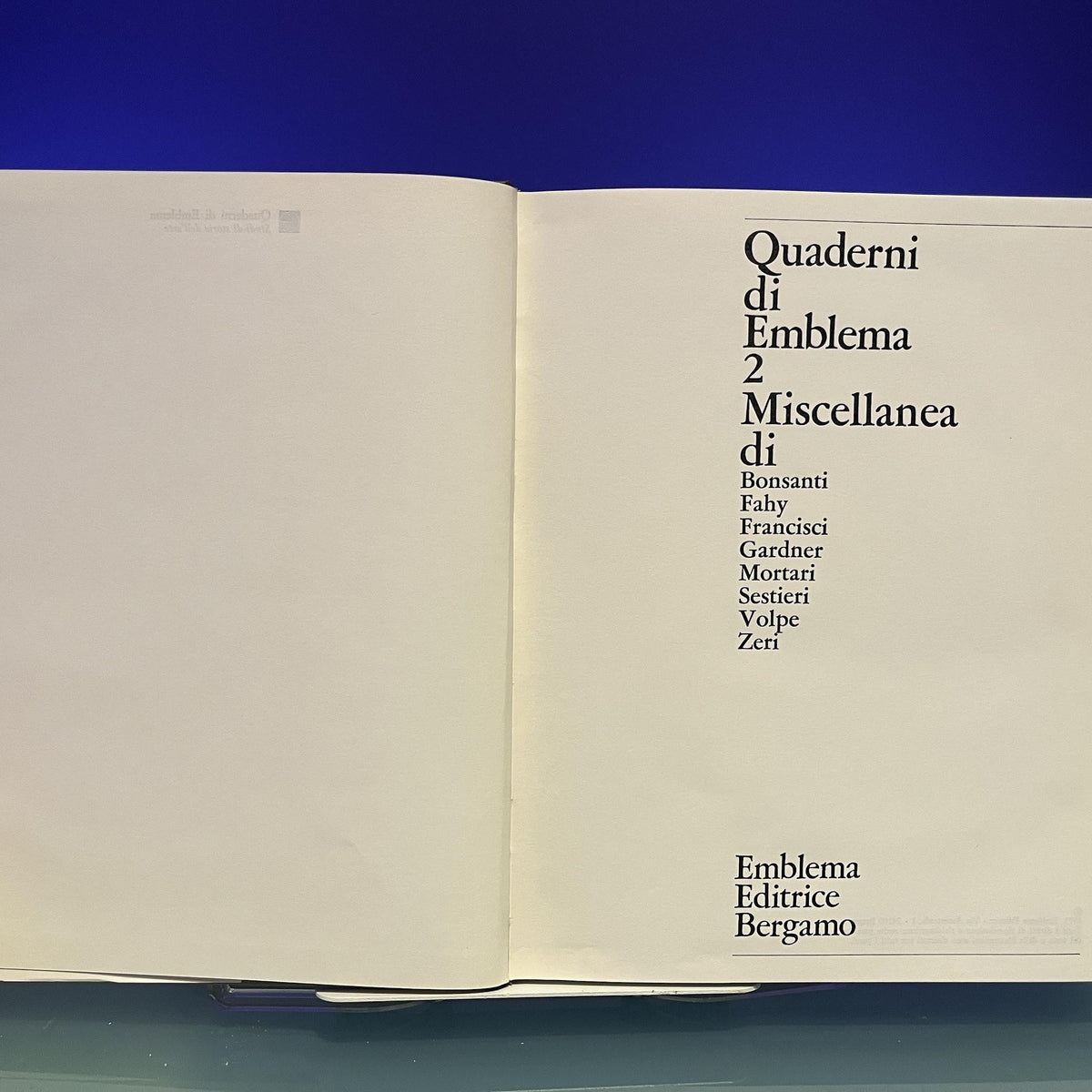 Quaderni di Emblema 2 : Miscellanea di Bonsanti, Fahy, Francisci, Gardner, Mortari, Sestieri, Volpe, Zeri