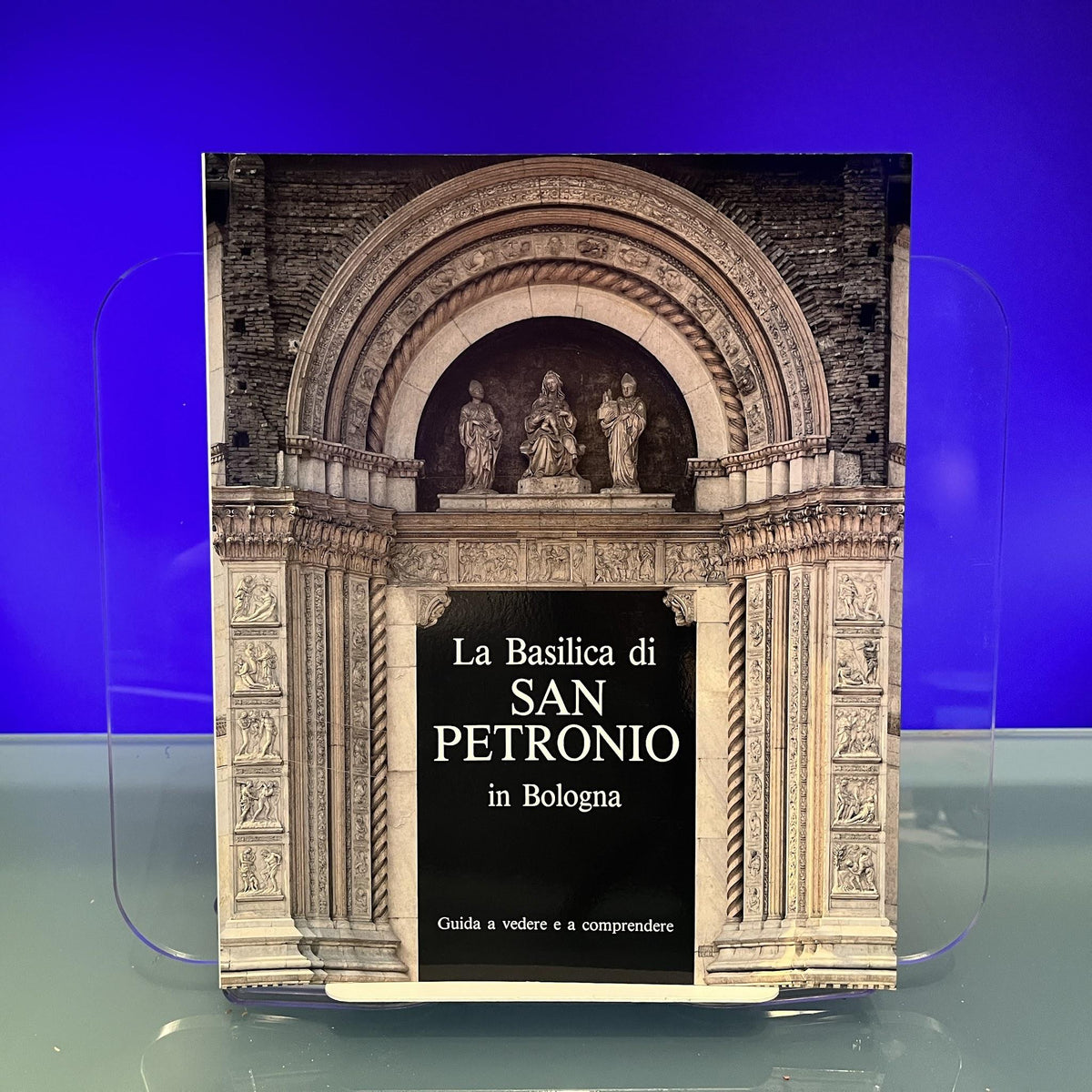 La Basilica di San Petronio in Bologna