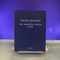 Italian Drawings from the Ashmolean Museum [Exhibition Catalogue: Ashmolean Museum, Oxford, 1970