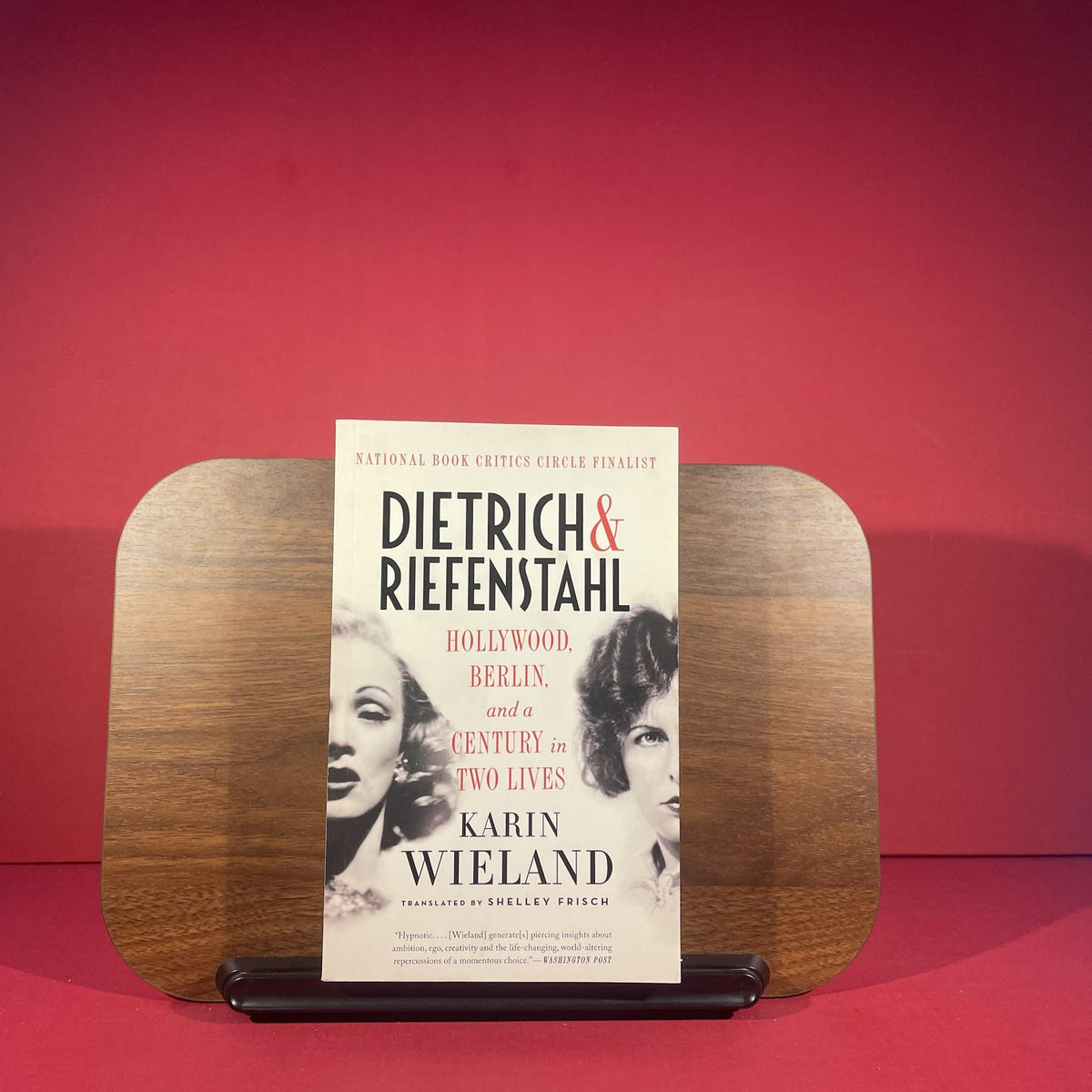 Dietrich & Riefenstahl: Hollywood, Berlin, and a Century in Two Lives