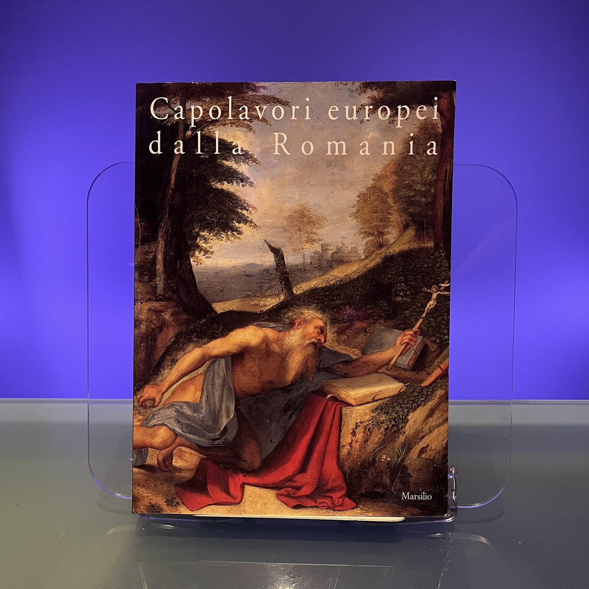 Capolavori Europei dalla Romania. Sessanta dipinti dal Museo onale d'arte di Bucarest (Cataloghi)