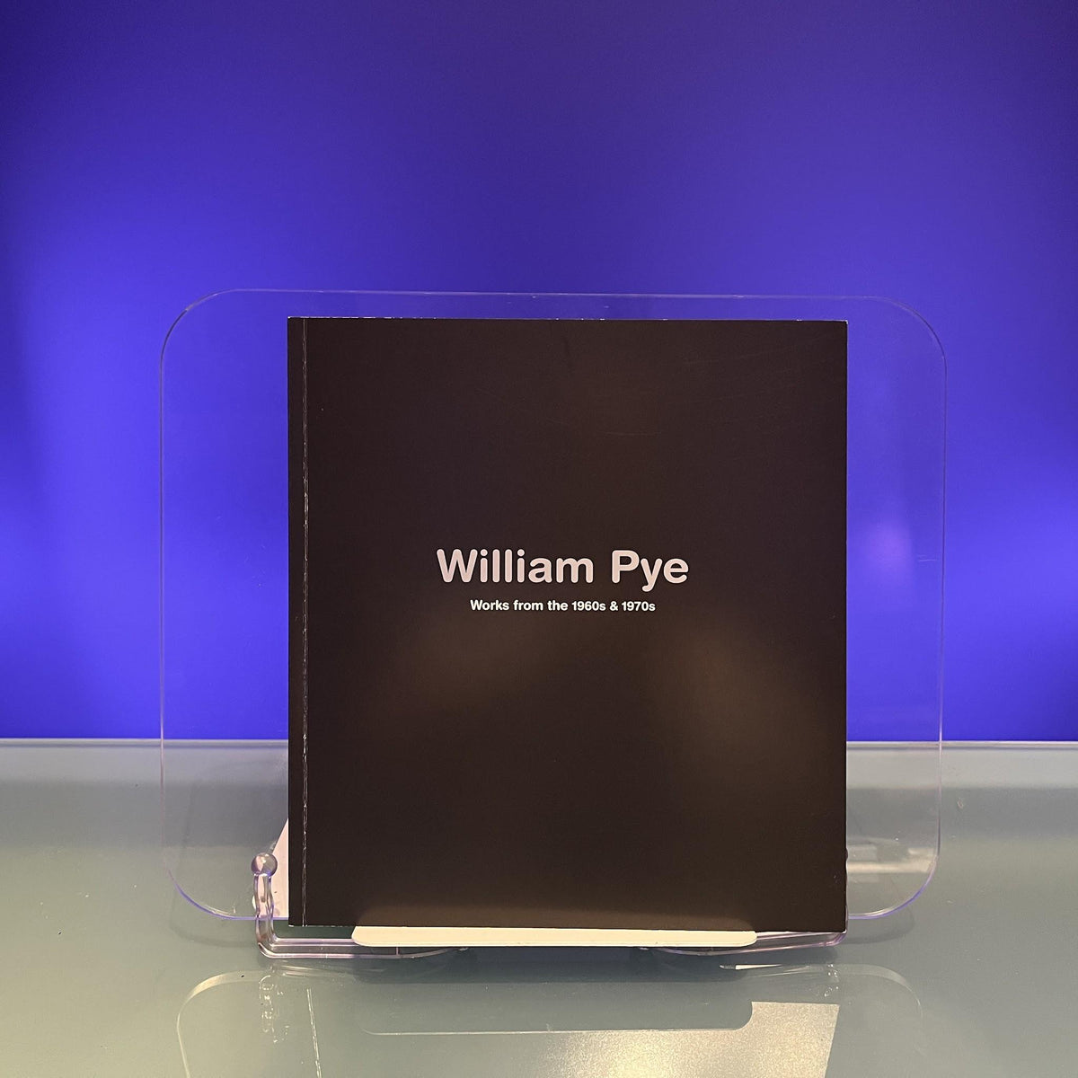 William Pye: Words from the 1960s & 1970s