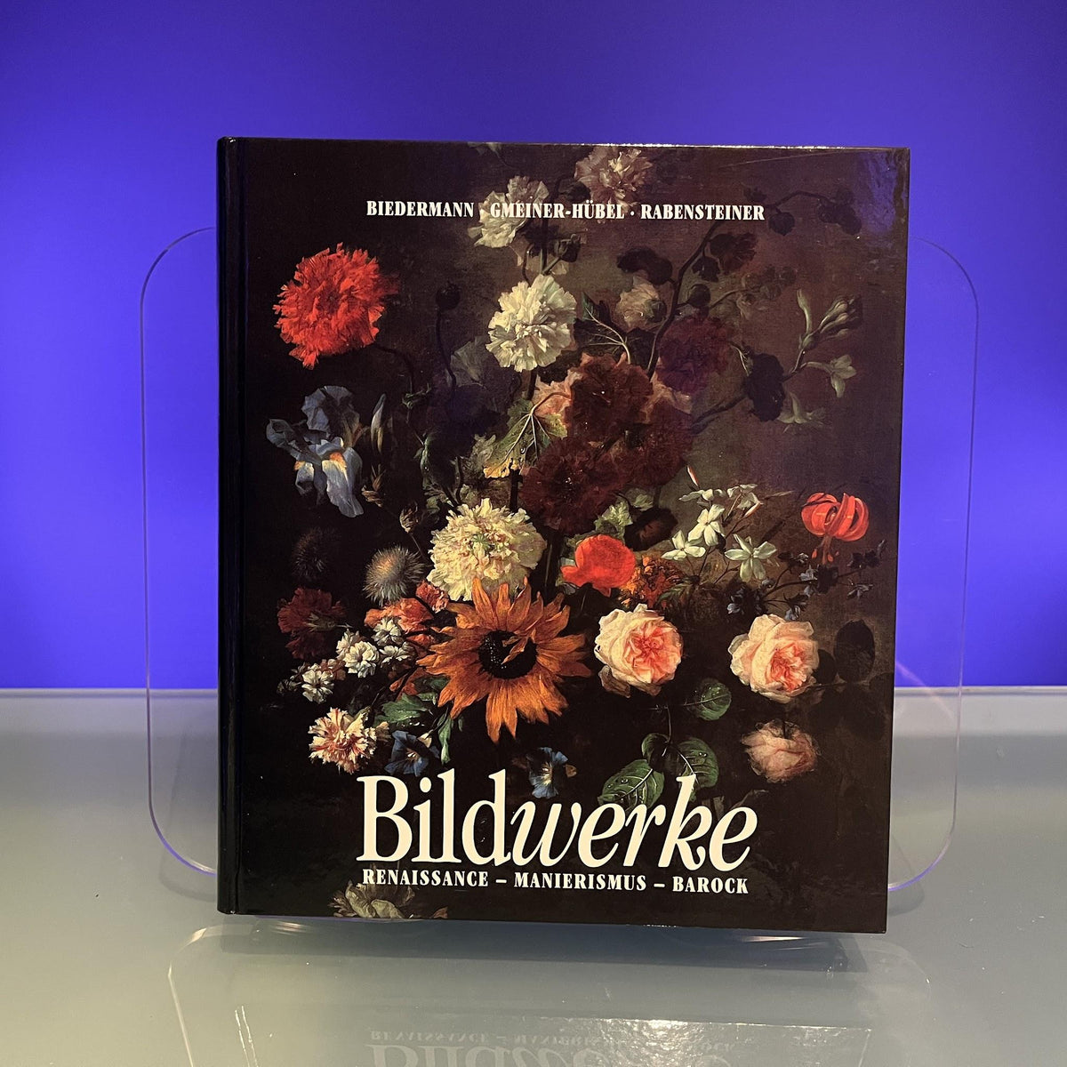 Bildwerke: Renaissance, Manierismus, Barock: Gemalde Und Skulpturen Aus Der Alten Galerie Des Steiermarkischen Landesmuseums Joanneum in Graz: Kurt Woisetschlager Zum 70. Geburtstag