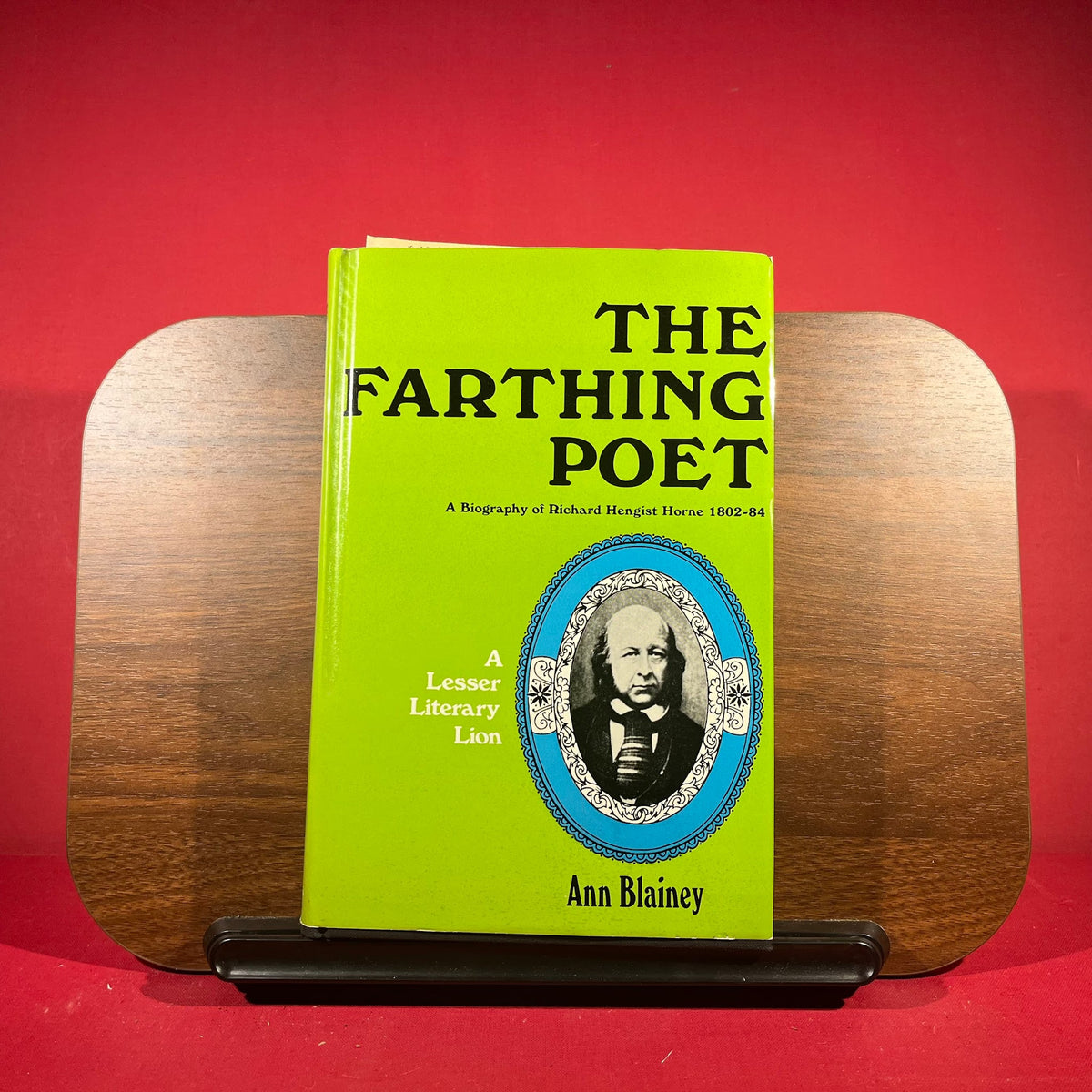 The Farthing Poet: A Biography of Richard Hengist Horne