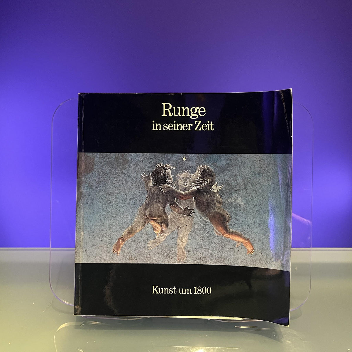 Runge in seiner Zeit : Kunst um 1800