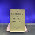 An Exhibition of Spanish Paintings