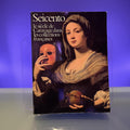 Seicento: Le siècle de Caravage dans les collections françaises, [Exhibition Catalogue: Galeries nationales du Grand Palais, Paris, 11 octobre 1988-2 janvier 1989, etc.]
