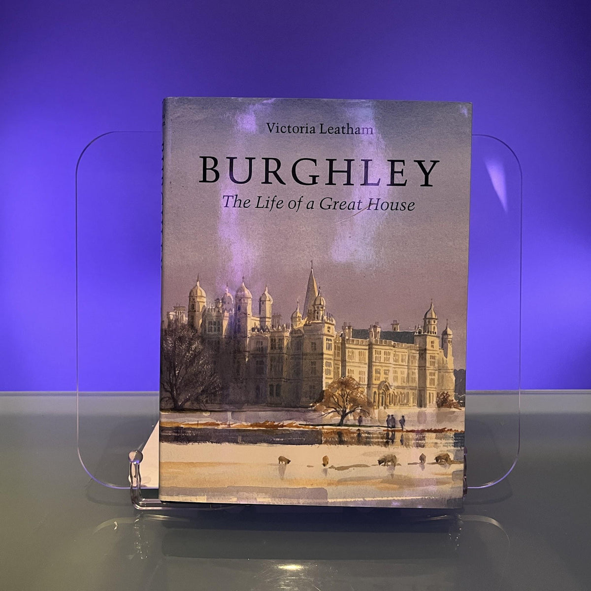 Burghley: The Life of a Great House