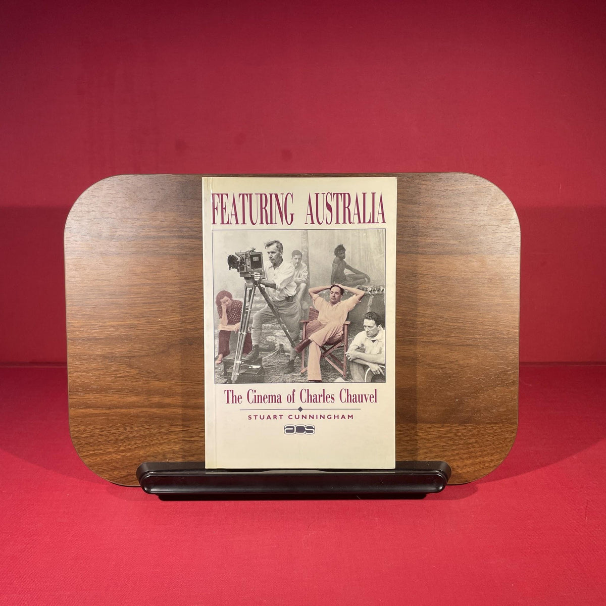 Featuring Australia: Cinema of Charles Chauvel (Australian Cultural Studies)